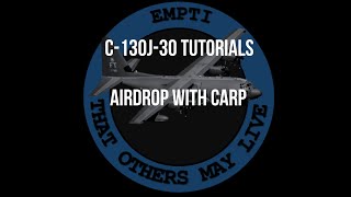 DCS | C-130J Tutorials | Airdrop and CARP