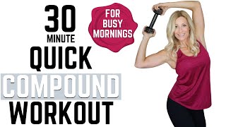 30 MINUTE BUSY MORNING COMPOUND WORKOUT | Tracy Steen