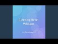 Bleeding Heart Whisper