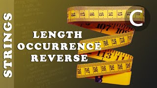 Algorithmics & Programming - Exercise - Calculate length - number of occurrence - reverse a string