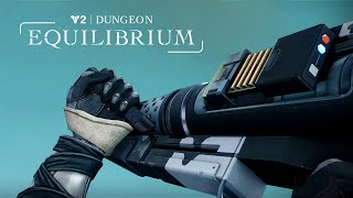 Destiny 2 - All 'Equilibrium' Dungeon Weapons - Visuals & Sounds