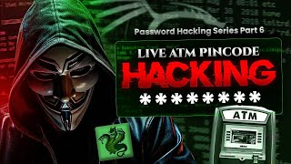 ATM PIN Code Cracking - Password Cracking#6🔥