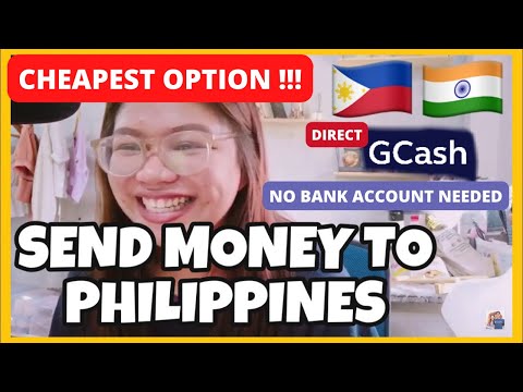 HOW TO SEND MONEY FROM INDIA TO PHILIPPINES NO BANK ACCOUNT NEEDED DIRECTLY TO GCASH