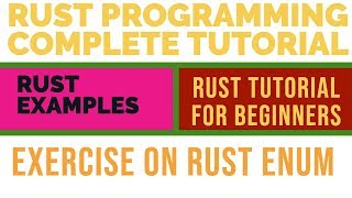 Rust Programming Complete Tutorial|Exercise With Enum In Rust|Part:39