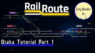 Rail Route Tutorial on the Osaka Map