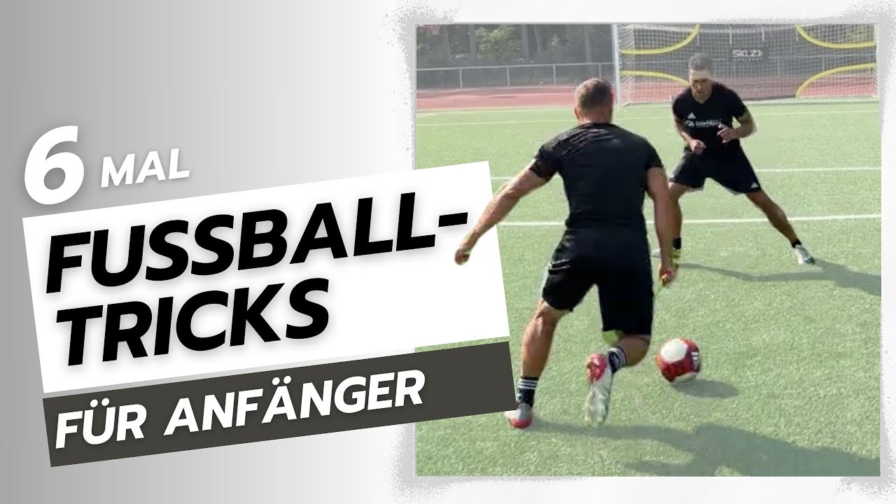 6 Fußball Tricks Für Anfänger I Lerne Einfache Fußball Skills Für Das ...