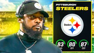 I Rebuilt the Pittsburgh Steelers in Madden 24