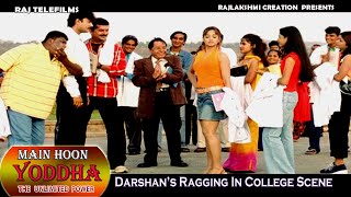 Darshan Ragging In College Scene | Main Hoon Yoddha | Super Movie | Darshan | Manya | Raj Telefilms