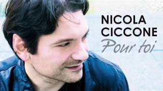 Nicola Ciccone - Pour toi (avec paroles)