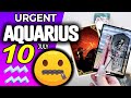 Aquarius ♒URGENT❗️ DON’T SAY ANYTHING TO ANYONE PLEASE🙏🏻🤐🤫 horoscope for today JULY  10 2024 ♒ tarot