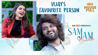 Vijay Devarakonda's Favourite Person | Sam Jam | Samantha Akkineni | Watch On AHA