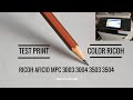 Test color printing Copier RICOH MPC 3003 3004 3503 3504