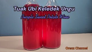 Cara Buat Tuak Ubi Keledek Ungu Cara Sis. Orenz||Purple Sweet Potato Wine @orenzchannel3301