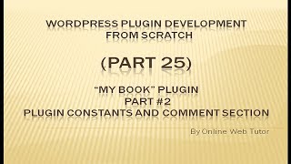 Wordpress Plugin Development tutorial from scratch (Part 25) "My Book" Plugin comment & constants #2