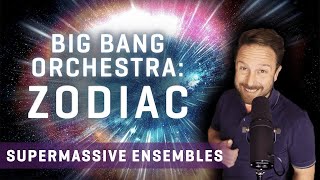 NEW BBO: Zodiac - Supermassive Ensembles - Introduction