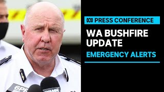 IN FULL: Multiple structures destroyed in emergency level blazes in WA's south | ABC News