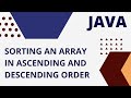 Java program of sorting an array in ascending and descending order.