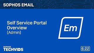 Sophos Email: Self Service Portal (Admin)