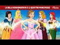 La Bella Addormentata e le quattro Principesse ✨ | Storie Per Bambini Cartoni Animati