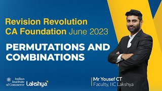 Lakshya IIC | CA Foundation June 2023 Exams Revision Revolution - Permutations And Combinations