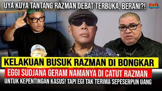 MEMANAS! Eggi Sudjana Geram Sampai Semprot Razman - Uya Kuya Tantang Razman Arif Untuk Debat Terbuka