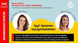 İşçi İşveren Uyuşmazlıkları