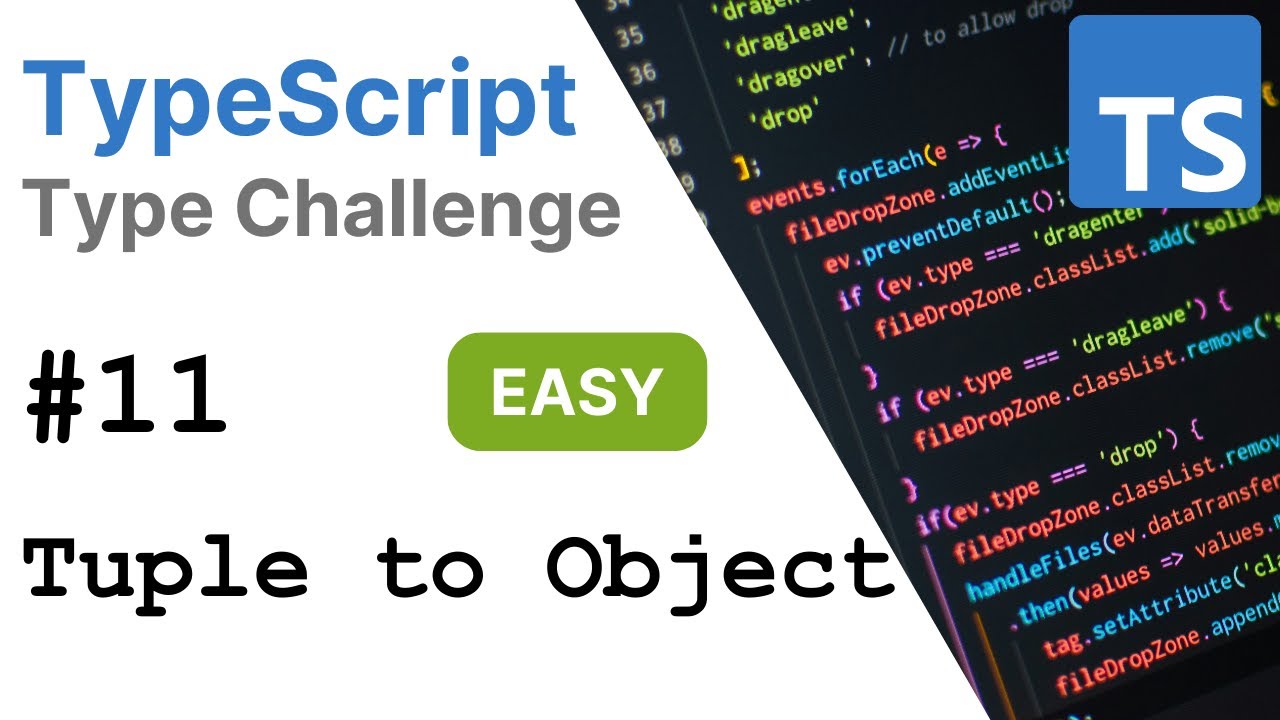 Tuple To Object - TypeScript Type Challenges #11 [EASY] - YouTube