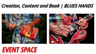 Creation, Content and Book | BLUES HANDS