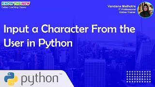 Input a Character From the User In Python- Python Programming Course For Beginners