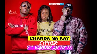 Chanda Na Kay - Cypher ft Various Artist and Nikita, Siimpo,