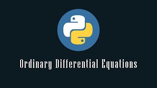 How to solve ordinary differential equations using Python