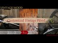 【ブレットジャパン】ビンテージウッド　メイキング映像　~vintage wood making video~