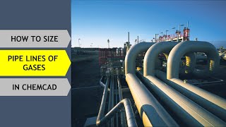 How to Size Pipelines of Gases in ChemCAD | Simple Science