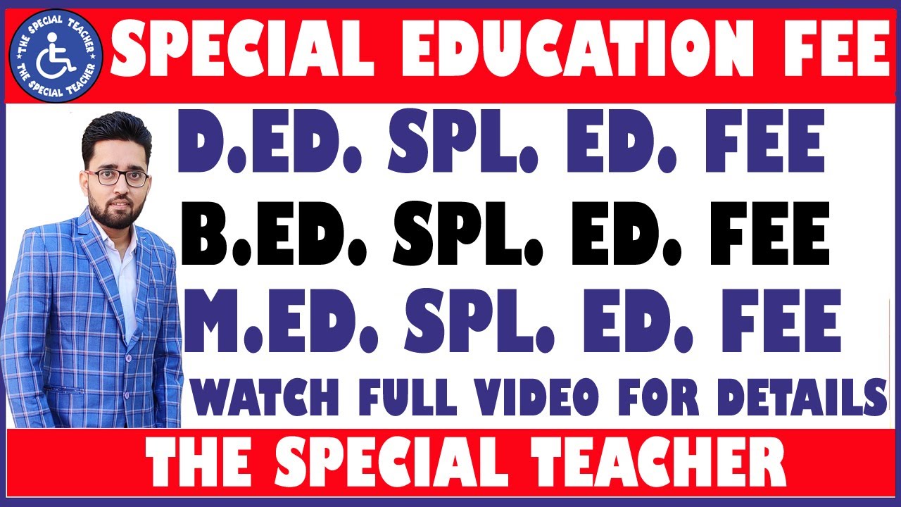 D.ED SPECIAL EDUCATION FEE | B.ED SPECIAL EDUCATION FEE | M.ED SPECIAL ...