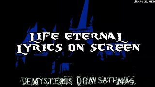 MAYHEM - LIFE ETERNAL (LYRICS ON SCREEN)