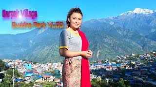 Barpak Village| बारपाकमा यस्ताे राम्राे बुद्ध पार्क निर्माण हुदै    Buddha Park VLOG||Meera gurung