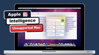 How to Install Apple Intelligence Writing Tools on Unsupported Mac 🔥🔥🔥 ( Old Mac )