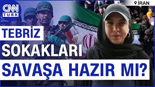 İran Sokakları Savaşa Ne Diyor? Fulya Öztürk İran Halkının Nabzını Ölçtü | CNN TÜRK