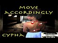 Cypha - Move Accordingly (Official Audio)