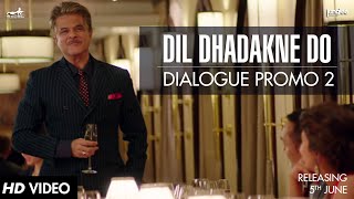 Dialogue Promo 2 | Dil Dhadakne Do | In Cinemas 5th June