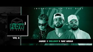 Flow Al Kubo Vol. 6 - Invencible On The Beat, Nay Arias, Uellboy, Jader