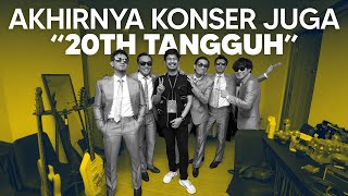 WOWJURNAL #65: Konser 20th Tangguh akhirnya terlaksana!