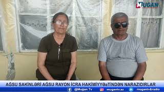 AĞSU SAKİNLƏRİ AĞSU RAYON İCRA HAKİMİYYƏTİNDƏN NARAZIDIRLAR