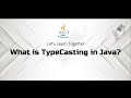 What is TypeCasting in Java :   A Comprehensive Guide