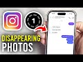 How To Send Disappearing Photos & Videos On Instagram - Full Guide