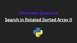 Search in Rotated Sorted Array II - Leetcode 81 - Python
