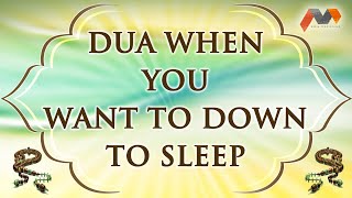 Dua When You Want To Down To Sleep - Dua With English Translation - Masnoon Dua