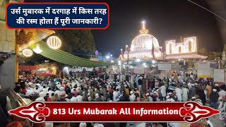 813 Urs Mubarak All Information About Khwaja Moinuddine Chishty Garib Nawaz Ajmer Sharif Dargah 🌺