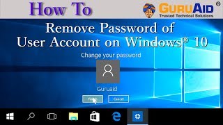 How to Remove Password of User Account on Windows® 10 - GuruAid