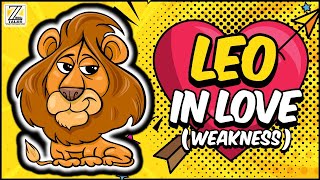 Leo WEAKNESS in Dating, Love and Relationships